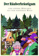 Der Räuberbräutigam und andere Märchen aus dem finsteren Walde