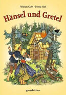 Haensel und Gretel Felictias Kuhn Neuausgabe