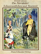 Die Sterntaler und Schneeweißchen und Rosenrot