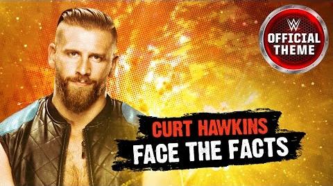 Curt_Hawkins_-_Face_The_Facts_(Official_Theme)