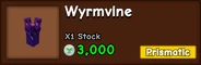Wyrmvine in stock in the Season Store.