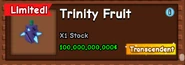 Trinity Fruit in stock.