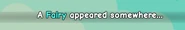Roaming Fairy appearance message.