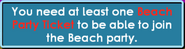 Punching The Bouncer without a Beach Party Ticket in one's inventory produces this message.