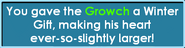 Message when giving the Growch a Winter Gift