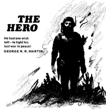 The Hero | George R. R. Martin's 'Thousand Worlds' Universe Wiki | Fandom