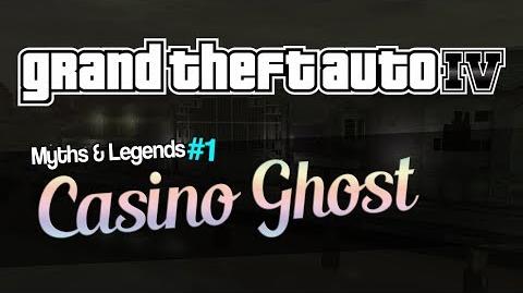 GTA_IV_Myths_&_Legends_1_CASINO_GHOST