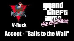 GTA Vice City Stories - V-Rock Accept - "Balls to the Wall"