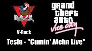 GTA Vice City - V-Rock Tesla - "Cumin' Atcha Live"
