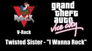GTA Vice City - V-Rock Twisted Sister - "I Wanna Rock"