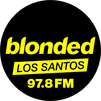 blonded Los Santos 97.8 FM | GTA Songs Wiki | Fandom
