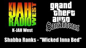 GTA San Andreas - K-JAH West Shabba Ranks - "Wicked Inna Bed"