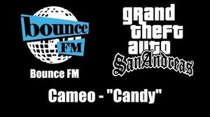 GTA San Andreas - Bounce FM Cameo - "Candy"