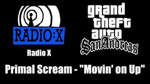 GTA San Andreas - Radio X Primal Scream - "Movin' on Up"