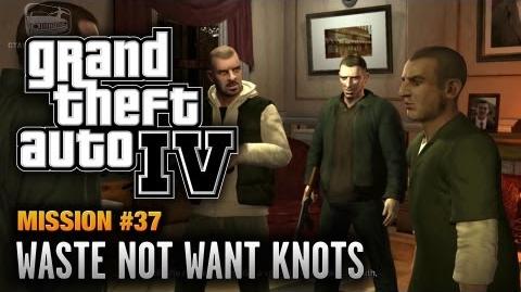 GTA 4 - Mission 37 - Waste Not Want Knots (1080p)