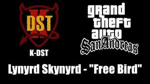 GTA San Andreas - K-DST Lynyrd Skynyrd - "Free Bird"