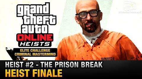 GTA Online Heist 2 - The Prison Break - Heist Finale (Elite Challenge & Criminal Mastermind)