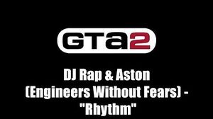 GTA 2 (GTA II) - Radio promo track DJ Rap & Aston (Engineers Without Fears) - "Rhythm"