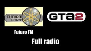 GTA 2 (GTA II) - Futuro FM Full radio