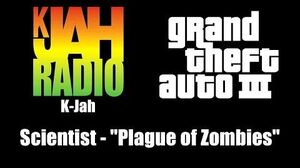 GTA III (GTA 3) - K-Jah Scientist - "Plague of Zombies"