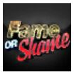 Fame or Shame @FameOrShame