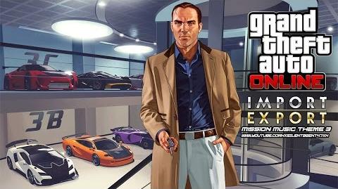 Grand Theft Auto GTA V 5 Online Import Export - Mission Music Theme 3