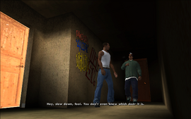 Inside of the apartment building in Ganton Courts, CJ is walking faster than Ryder and he tells him to hold up, as he doesn't even know which apartment B Dup lives in.