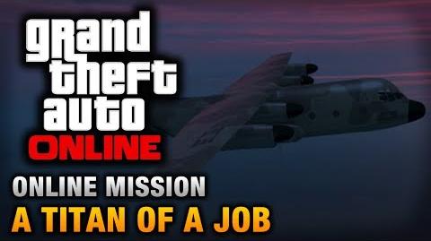 GTA Online - Mission - A Titan of a Job Hard Difficulty