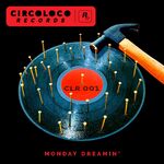 CircoLocoRecords-MondayDreamin'BlackEP-CoverArt