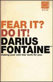 Fear It Do It