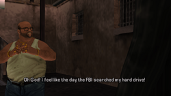 Oh God I can't believe it, he is gonna cut my balls off. He's gonna put them in a vice! Not necessarily in that order. Oh God! I feel like the day the FBI searched my hard drive!