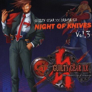 Guilty Gear XX Drama CD Night of Knives Vol.3 | Guilty Gear