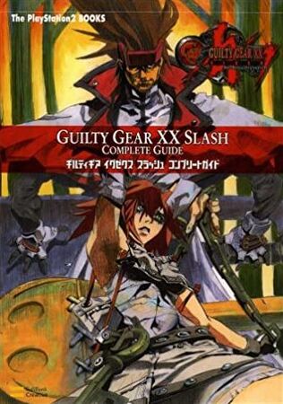 Guilty Gear XX Slash Complete Guide | Guilty Gear Wiki | Fandom