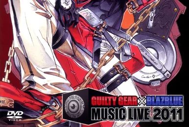 Guilty Gear x BlazBlue Music Live 2014 | Guilty Gear Wiki | Fandom