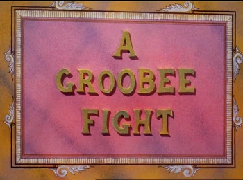 A Groobee Fight | Gumby Wiki | Fandom