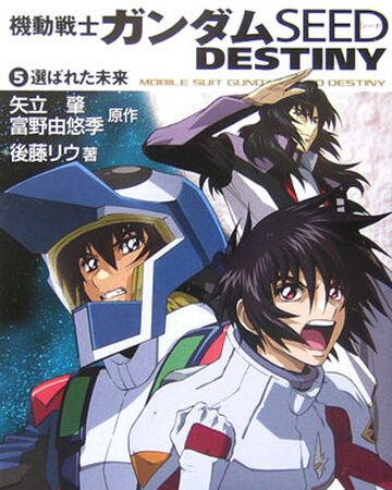 Mobile Suit Gundam Seed Destiny Novel The Gundam Wiki Fandom