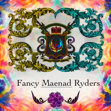 Fancy Maenad Ryders