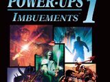 Power-Ups 1: Imbuements