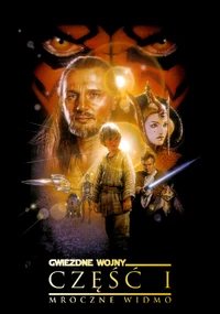 Gwiezdne Wojny: Część I: Mroczne Widmo