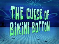 The Curse of Bikini Bottom title