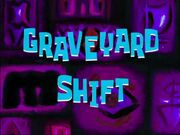 Graveyard Shift title