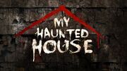 My haunted house