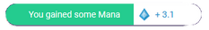 Une bulle de notification verte affichant l'icône diamant de la mana suivie du message + 2.5 Mana