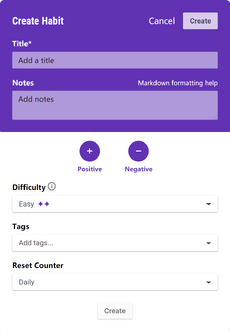 The habit creation modal displaying, from top to bottom, a title (required), notes, a line with toggles for positive (left) and negative (right), difficulty, tags, and reset counter frequency. In the center bottom is a "create" button. In the top right is a "cancel" link followed by a white "create" button.