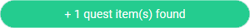 A green notification reads +1 quest item(s) found