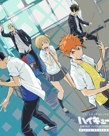 Tv Anime Haikyu Karasuno High School Vs Shiratorizawa Academy Original Soundtrack Haikyu Wiki Fandom