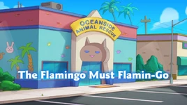 The Flamingo Must Flamin-Go Titlecard