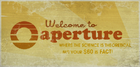 "Welcome to Aperture / Where the science is theoretical ...but your $60 is fact!" sign.