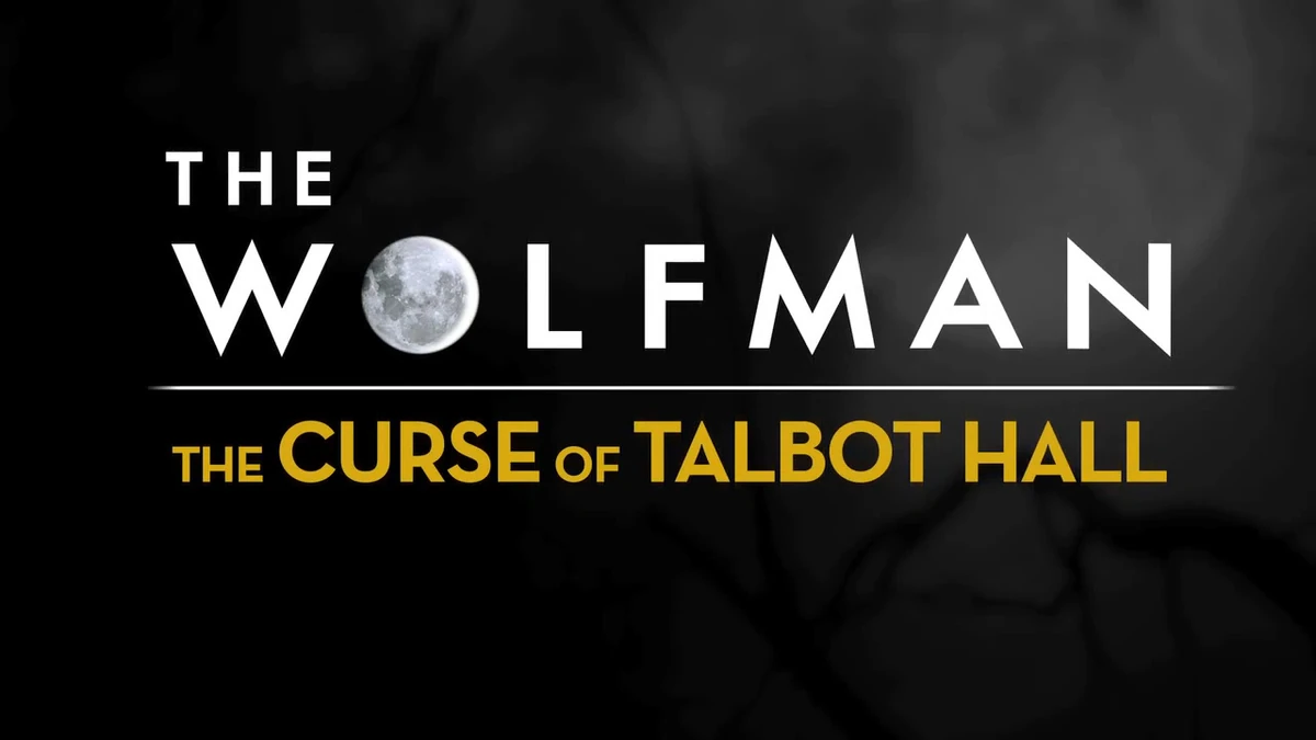 The Wolfman The Curse of Talbot Hall Halloween Horror Nights Wiki