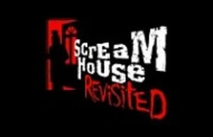 Screamhouse Revisited